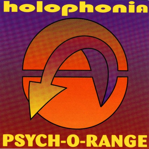 Holophonia-Psych-O-Range-(CLP9962)-16BIT-WEB-FLAC-1997-BABAS