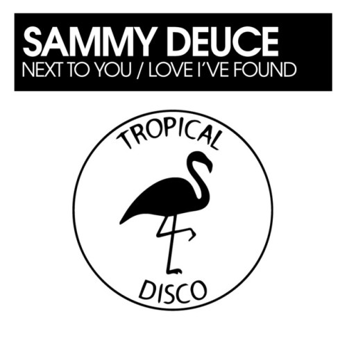 Sammy Deuce - Next To You / Love I've Found (2024) Download