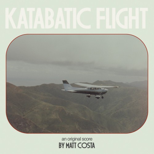 Matt Costa – Katabatic Flight (2023)