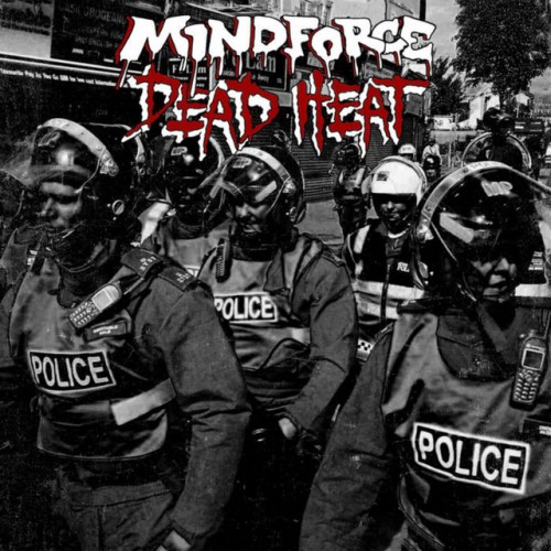 Dead Heat – Mindforce / Dead Heat (2017)