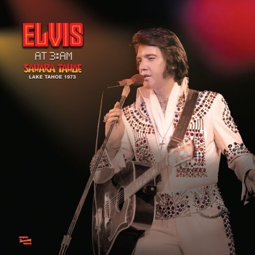 Elvis Presley – At 3:AM Lake Tahoe 1973 (2024)