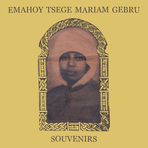 Emahoy Tsege Mariam Gebru - Souvenirs (2024) Download