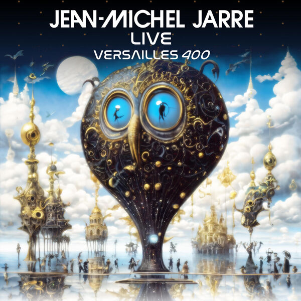 Jean Michel Jarre - VERSAILLES 400 LIVE (2024) [24Bit-48kHz] FLAC [PMEDIA] ⭐️ Download