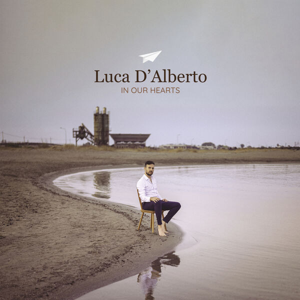 Luca D'Alberto - In Our Hearts (2024) [24Bit-44.1kHz] FLAC [PMEDIA] ⭐️ Download