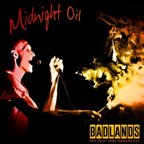 Midnight Oil - Badlands (Live 1985) (2020) Download