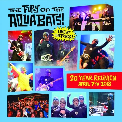The Aquabats-The Fury Of The Aquabats Live At The Fonda-16BIT-WEB-FLAC-2020-OBZEN
