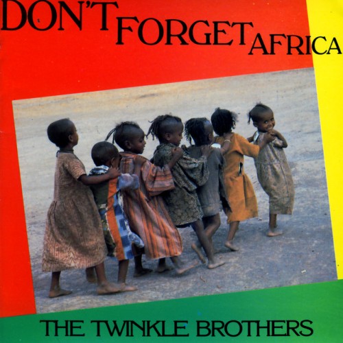 The Twinkle Brothers-Dont Forget Africa-(NGCD534)-16BIT-WEB-FLAC-1992-RPO