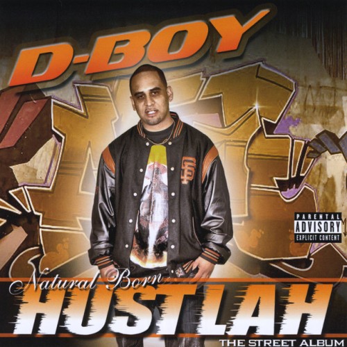 D-Boy - Natural Born Hustlah The Street Album (2008) Download