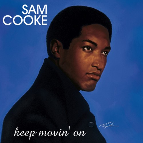 Sam Cooke – Keep Movin’ On (2001)