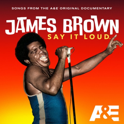 James Brown – James Brown Say It Loud- A&E Documentary Playlist (2024) [16Bit-44.1kHz] FLAC [PMEDIA] ⭐️