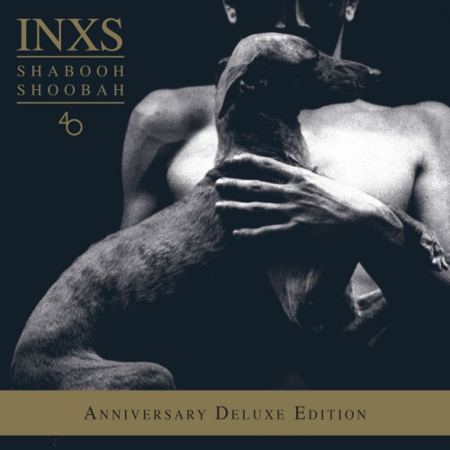 INXS – Shabooh Shoobah (40th Anniversary) (2022)