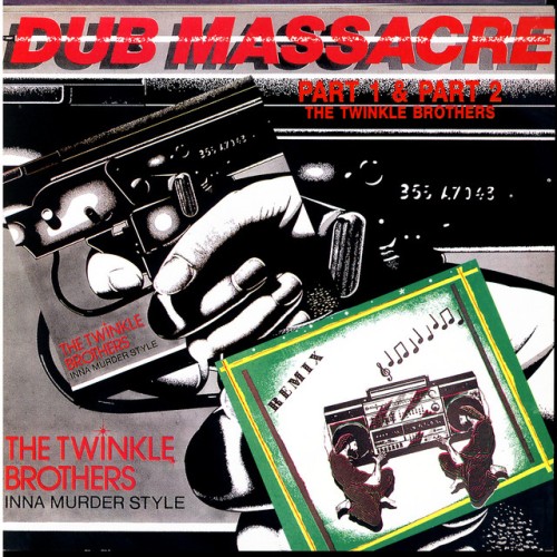 The Twinkle Brothers – Dub Massacre Part 1 x Part 2 (2004)