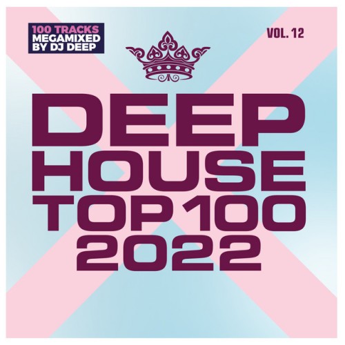 Various Artists - Deep House Top 100 2022, Vol. 12 (2022) Download