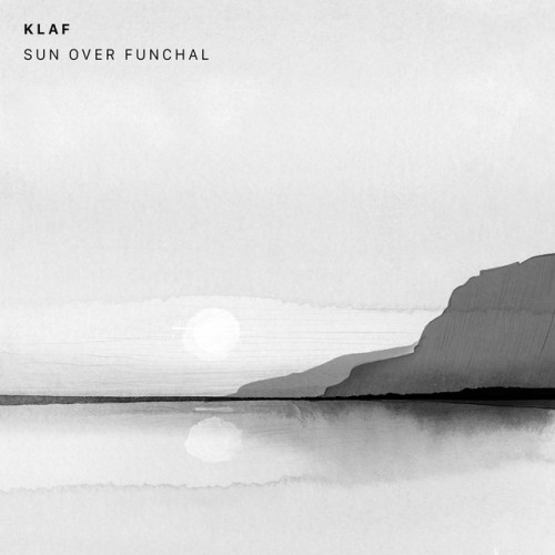 klaf. - Sun over Funchal (2024) Download