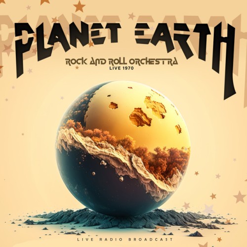 Planet Earth Rock and Roll Orchestra - Live 1970 (2024) Download
