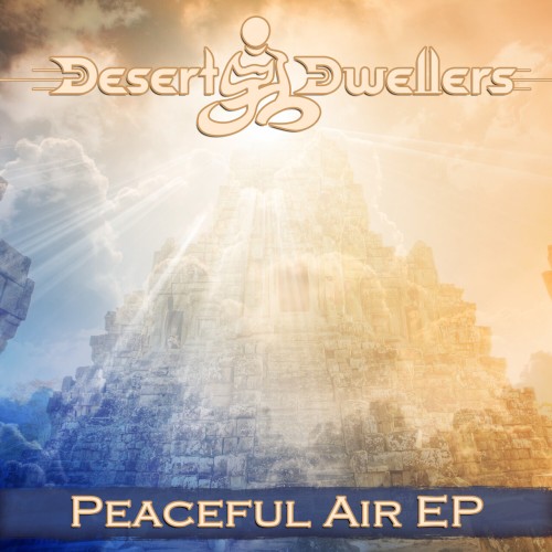 Desert Dwellers – Peaceful Air (2010)