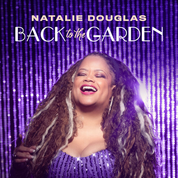 Natalie Douglas - Back To The Garden (2024) [24Bit-48kHz] FLAC [PMEDIA] ⭐️ Download