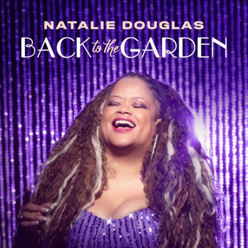 Natalie Douglas – Back To The Garden (2024)