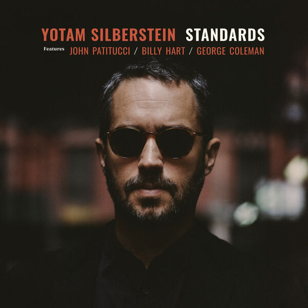 Yotam Silberstein - Standards (2024) [24Bit-96kHz] FLAC [PMEDIA] ⭐️ Download