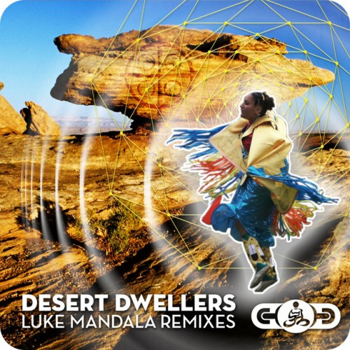 Desert Dwellers – Luke Mandala Remixes (2012)
