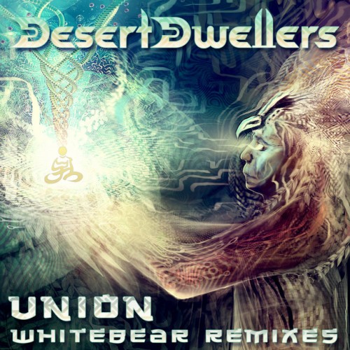 Desert Dwellers – Union (Whitebear Remixes) (2014)