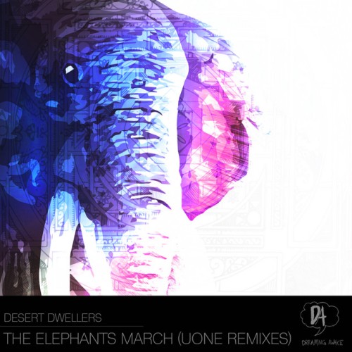 Desert Dwellers – The Elephants March (Uone Remixes) (2022)