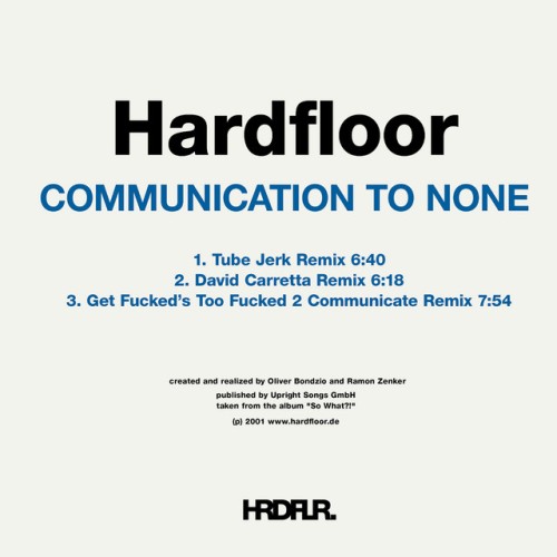 Hardfloor – Communication to None  (2021)