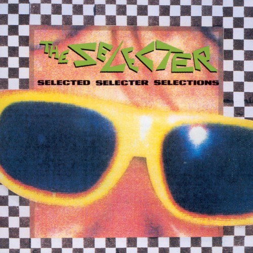 The Selecter-Selected Selections-16BIT-WEB-FLAC-1989-OBZEN