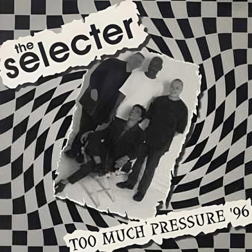The Selecter – Too Much Pressure ’96 (1996)