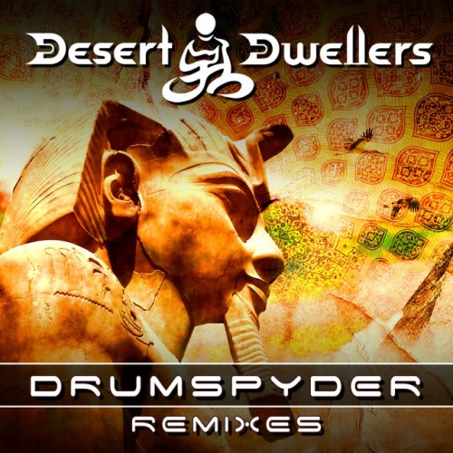Desert Dwellers – Drumspyder Remixes (2012)