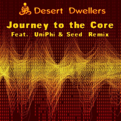 Desert Dwellers – Journey To The Core (2012)