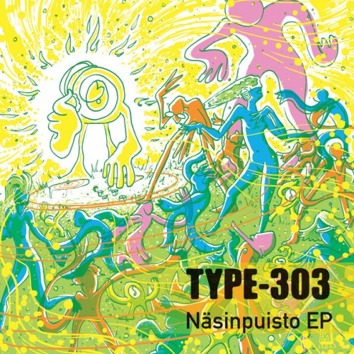 Type-303 – Nasinpuisto EP (2023)