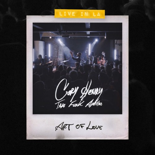 Cory Henry & The Funk Apostles – Art Of Love (Live In LA) (2020)