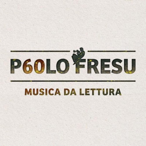 Paolo Fresu feat. Marco Bardoscia x Dino Rubino – Musica da lettura (2021)