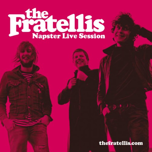 The Fratellis – Napster Live Session (2006)