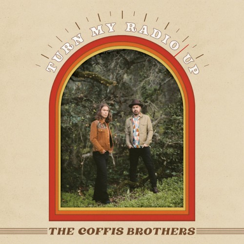 The Coffis Brothers - Turn My Radio Up (2022) Download