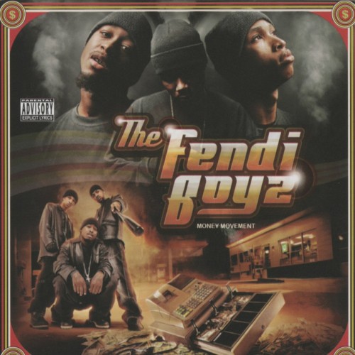 The Fendi Boyz – Money Movement (2006)