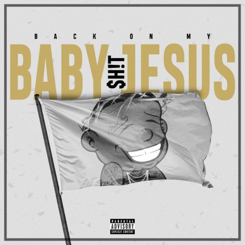 DaBaby-Back On My Baby Jesus Shit-16BIT-WEB-FLAC-2017-VEXED