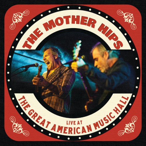 The Mother Hips – The Mother Hips Live At The Great American Music Hall (2019)