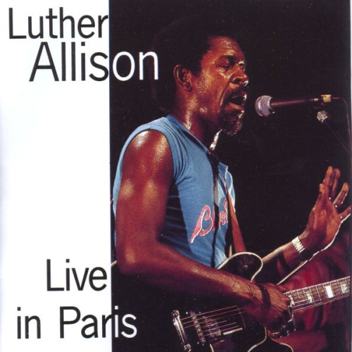 Luther Allison-Live In Paris-REISSUE-16BIT-WEB-FLAC-2009-OBZEN