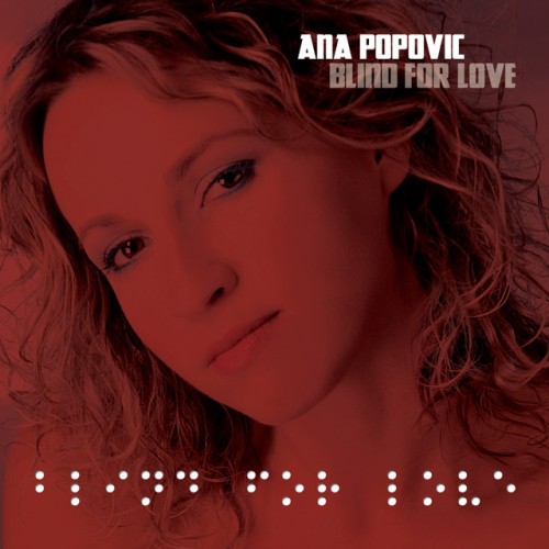 Ana Popovic-Blind For Love-16BIT-WEB-FLAC-2009-OBZEN