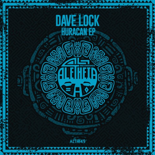Dave Lock-Huracan EP-(ALTH149)-16BIT-WEB-FLAC-2024-PTC