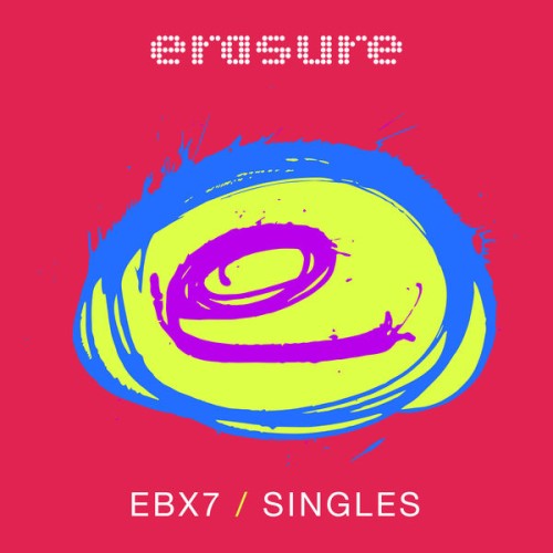 Erasure - Singles: EBX7 (2019) Download
