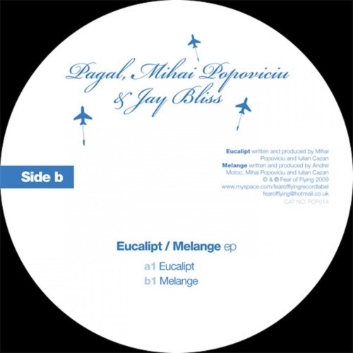 Mihai Popoviciu feat. Jay Bliss x Pagal – Eucalpit / Melange (2009)