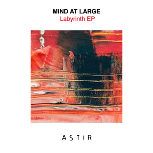 Mind at Large-Labyrinth-(ASTIR092)-16BIT-WEB-FLAC-2024-AFO
