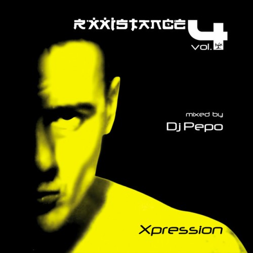 Various Artists - Rxxistance Vol. 4: Xpression, Mixed by DJ Pepo (Continuous Mix) (2003) Download