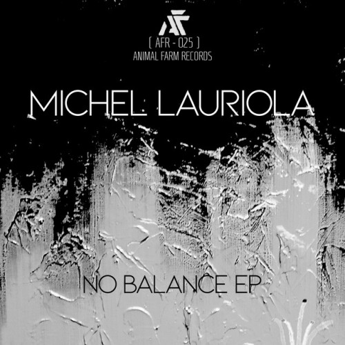 Michel Lauriola – No Balance EP (2018)