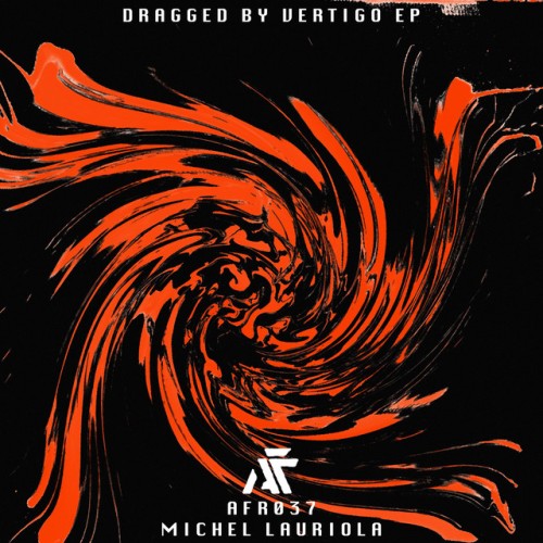 Michel Lauriola - Dragged By Vertigo (2019) Download