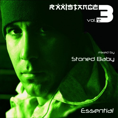 Various Artists – Rxxistance Vol. 3: Essential, Mixed by Stoned Baby (2002)