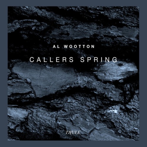 Al Wootton – Callers Spring (2022)